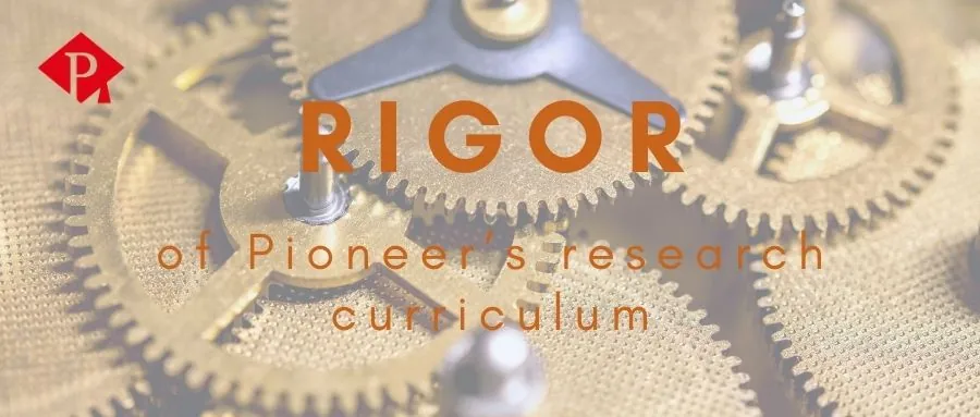 Rigor of Pioneers research curriculum inspires creativity and agency in the research process